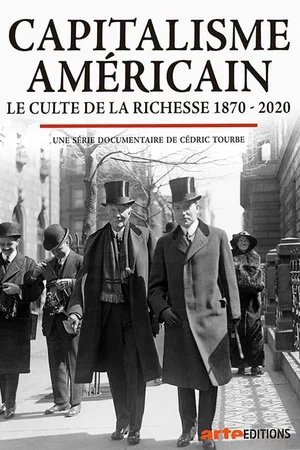 Capitalisme américain – Le culte de la richesse